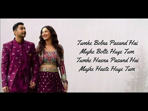 "Baarish Mein Tum" Full Song With Lyrics • Neha Kakkar, Rohanpreet Singh • Zaid Darbar, Gauahar Khan