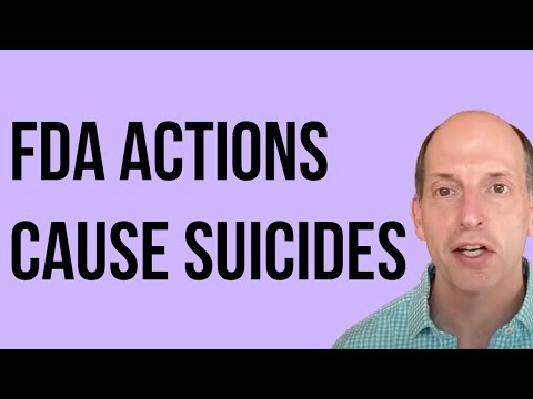 FDA Actions Cause Suicide Deaths