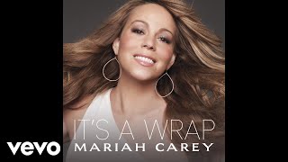 Mariah Carey - It's A Wrap (Audio)