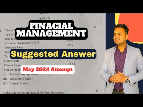 Ca Inter Financial Management Suggested Answer for May 2024 Exam| FM Question Paper solutions.