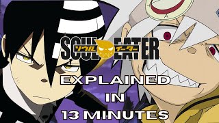 Soul Eater Explained in 13 Minutes