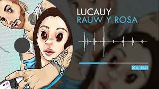 Lucauy - Rauw y Rosa (Visualizer)