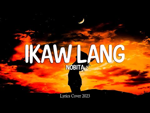 Ikaw Lang - Nobita (Lyrics)