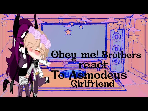 Obey me! Brothers react to Asmodeus’ girlfriend