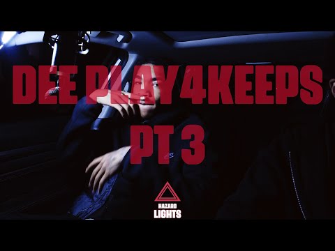 "Dee Play4Keeps" Pt 3 | Hazard Lights ⚠️