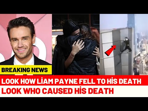 How Liam Payne Fell and Died - Who Caused His Death