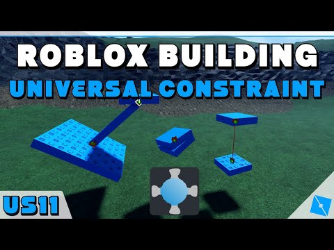 ROBLOX Building - How to use the Universal Constraint and all about it!