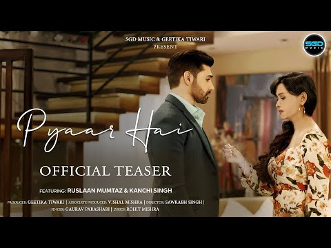 Pyaar Hai | Official Teaser | Gaurav Parashari | SGD Music | Sad Romantic Love Song