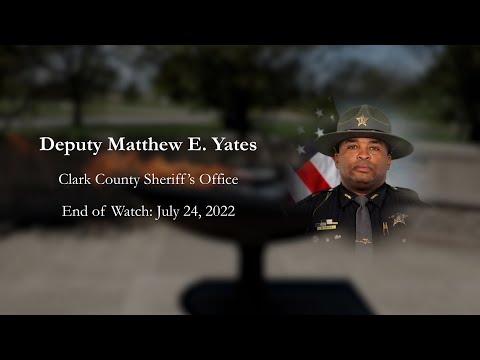 FALLEN OFFICER MEMORIAL 2023: Deputy Matthew E. Yates, Clark Co. SO