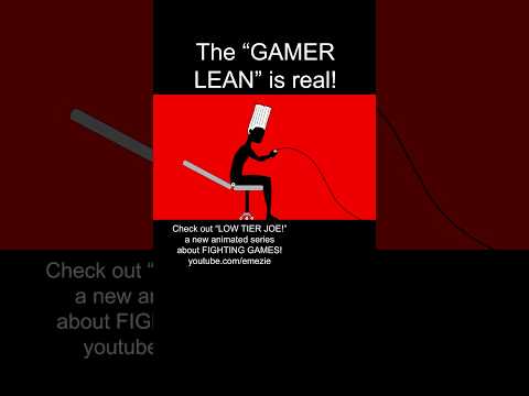 The GAMER LEAN is real!