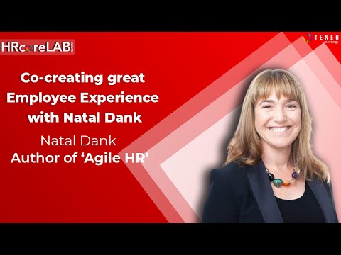 Co-creating great Employee Experience with Agile HR I Natal Dank I 9th HRcoreLAB