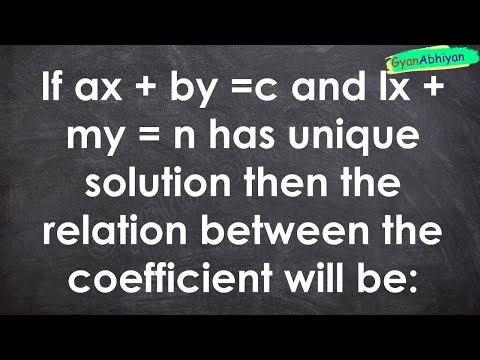 If ax + by =c and lx + my = n has unique solution then the relation between the