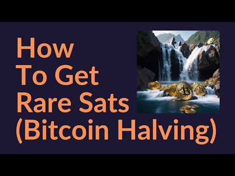 How To Score Some Rare Sats (Bitcoin Halving)