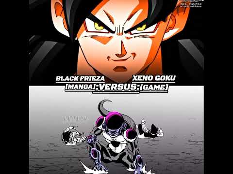 XENO GOKU [GAME] VS BLACK FRIEZA [MANGA]