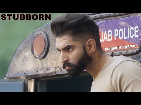 Parmish Verma Attitude Status | Stubborn : Surjit Khan ft Parmish Verma Whatsapp Status