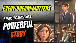 Every DREAM Matters-chase it with all your heart | Motivational story| Inspirational story