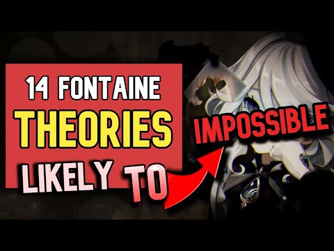 14 Fontaine THEORIES: Ranked MOST LIKELY To IMPOSSIBLE To Happen | Genshin Impact Theories