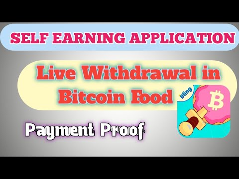 Live Payment Proof of Bitcoin Food || Daily Self Earning App || Best Application.