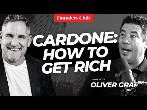 Grant Cardone On How To Get Rich NOW 🤑🔥 | Founders Club Interview