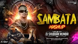 SAMBATA Mashup | Dj Shubham Mumbai | Marathi Rap Dj Song | #sambata | Sambata Dj Song