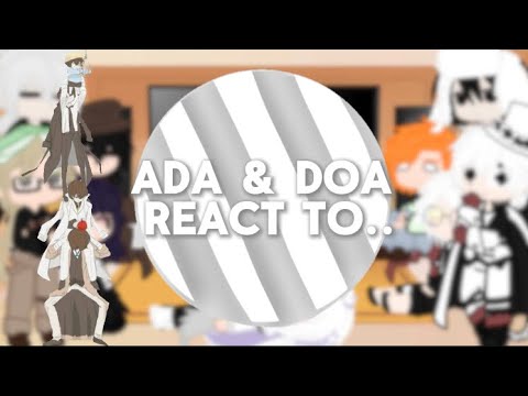 Ada & Doa react to “Dazai has a talk with a Karen” || Bsd || Ada&Doa Part!! || ReadDesc!!