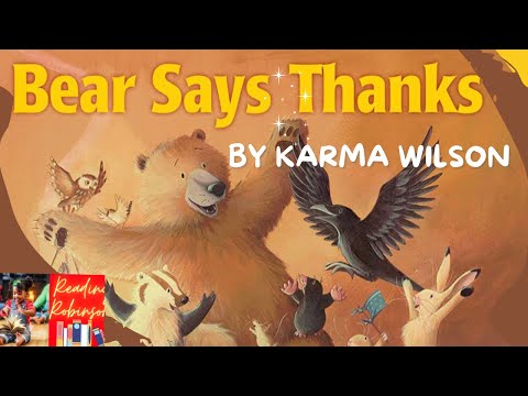 Bear Says Thanks by Karma Wilson | Read Aloud | BEST VERSION