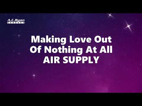 Making Love Out Of Nothing At All - Air Supply (Karaoke Version)