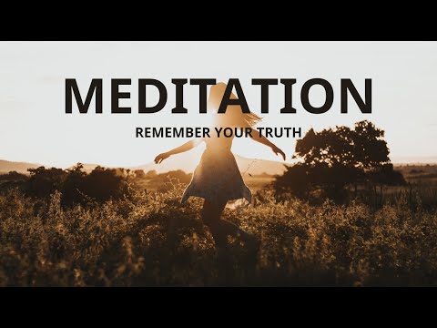 Remember Your Truth | Restorative Guided Meditation