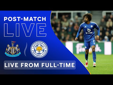 POST-MATCH LIVE! Newcastle United vs. Leicester City