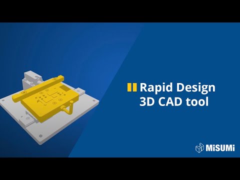 Rapid Design - 3D CAD design tool - MISUMI Europe