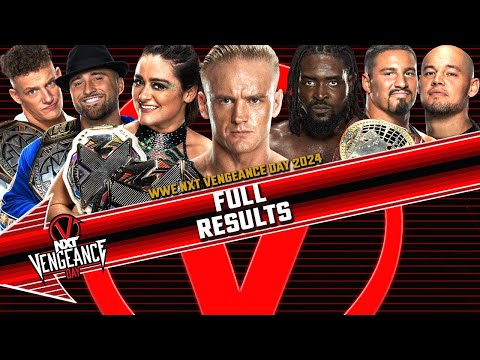 Full WWE NXT Vengeance Day 2024 Results