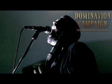 DOMINATION CAMPAIGN - THE DOMINATION CAMPAIGN (OFFICIAL VIDEO)