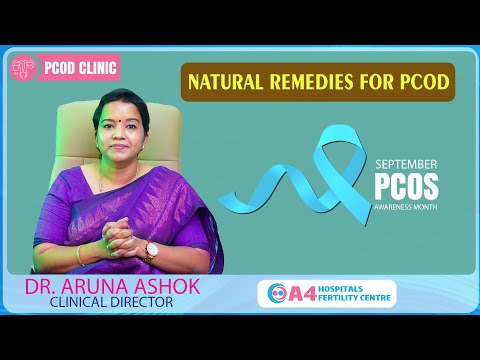 Discover Natural Remedies for PCOD! | A4 Fertility Centre | Chennai