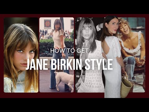 How to Get Jane Birkin Parisian style in 7 Wardrobe Essentials