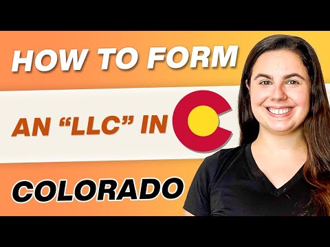 How to Set Up an LLC In Colorado: Step By Step Guide