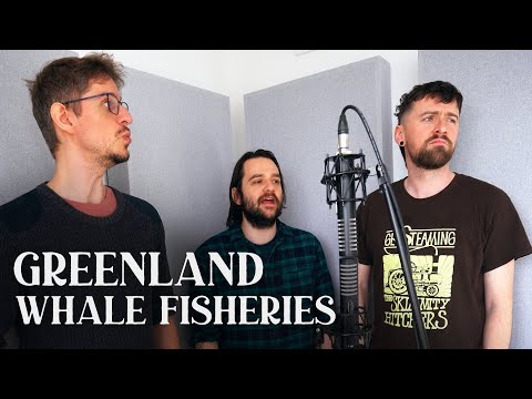 Greenland Whale Fisheries | The Longest Johns