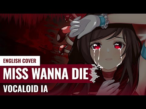 [Yukinami] Miss Wanna Die (Shinitai-Chan) ~ Vocaloid IA ENGLISH PIANO COVER