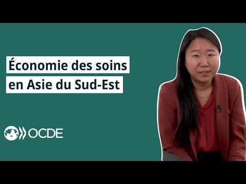 Comment pouvons-nous faire fonctionner l’économie des soins en Asie du Sud-Est ?