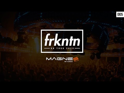 FRKNTN ON TOUR 2020 | Magnes Wtórek #005