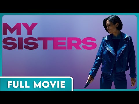 My Sisters (1080p) FULL MOVIE - Drama, Mystery, Thriller