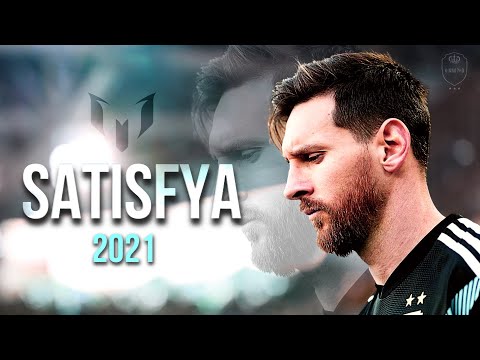 Lionel Messi ► "SATISFYA" • PSG • FCB • WC Qualifiers Qatar 2022 • Skills & Goals 2021 | HD