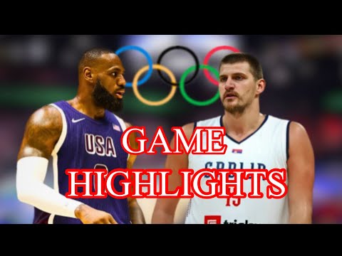 USA VS SERBIA GAME HIGHLIGHTS