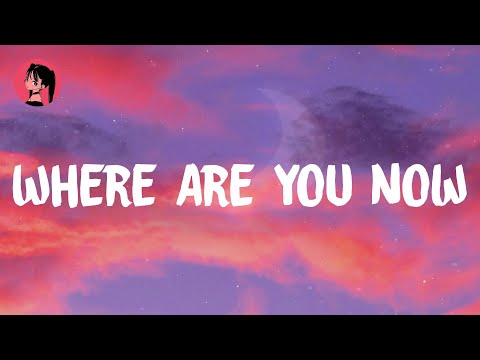 Lost Frequencies - Where Are You Now (Lyrics) 🎶