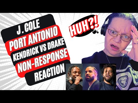 PORT ANTONIO - J. COLE - KENDRICK vs DRAKE NON-RESPONSE! SMDH! (REACTION)