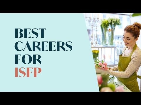 The Best Careers for ISFP Personality Type