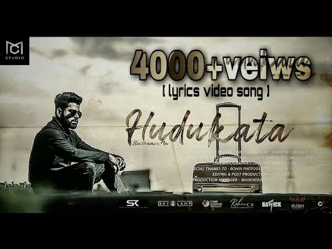 Hudukata Album Song Lyrics | Sudhanva Kotabagi | Crazy Music Studio