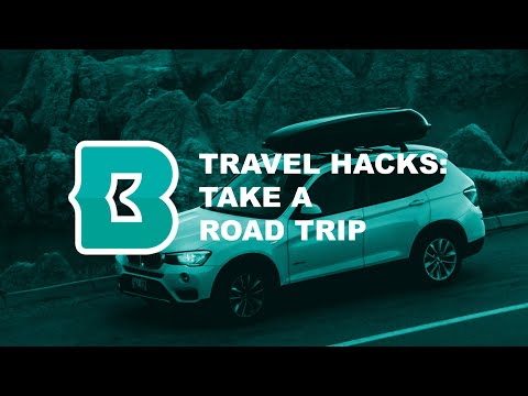 Travel Hacks: Take a Road Trip