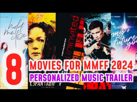 8 MOVIES FOR METRO MANILA FILM FESTIVAL 2024 PERSONALIZED MUSIC TRAILER