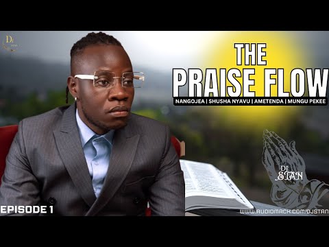 PRAISE FLOW 1 GOSPEL MIX FT GUARDIAN ANGEL | DAVID WONDER | SIZE 8 2024 ( sunday service) -DJ STAN