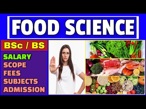 Career in Food Science | Scope, Salary, Fees and Admission Criteria for Bachelor of Food Science